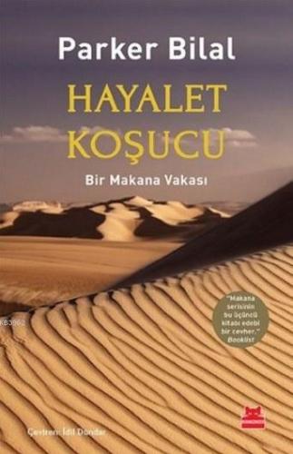 Hayalet Koşucu; Bir Makana Vakası | Parker Bilal | Kırmızıkedi Yayınev