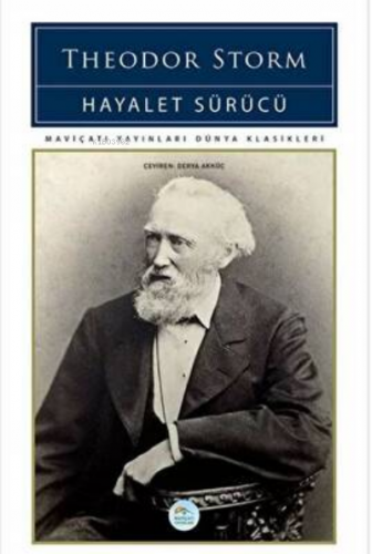 Hayalet Sürücü | Theodor Storm | Maviçatı Yayınları