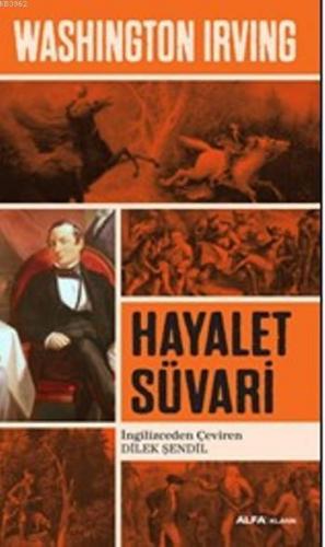 Hayalet Süvari | Washington Irving | Alfa Basım Yayım Dağıtım