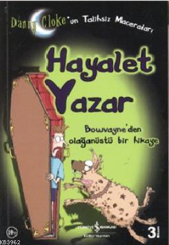 Hayalet Yazar; Danny Clok'un Talihsiz Maceraları | Betül Kadıoğlu | Tü