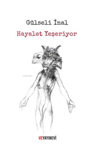 Hayalet Yeşeriyor | Gülseli İnal | Ve Yayınevi