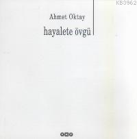 Hayalete Övgü | Ahmet Oktay | Yapı Kredi Yayınları ( YKY )