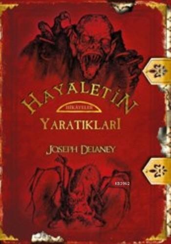 Hayaletin Yaratıkları | Joseph Delaney | Tudem Yayınları - Kültür