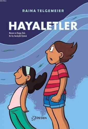 Hayaletler | Raina Telgemeier | Desen Yayınları