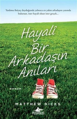 Hayali Bir Arkadaşın Anıları | Matthew Dicks | Pegasus Yayıncılık