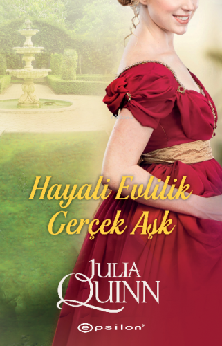 Hayali Evlilik Gerçek Aşk | Julia Quinn | Epsilon Yayınevi