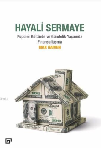 Hayali Sermaye; Popüler Kültürde ve Gündelik Yaşamda Finansallaşma | M