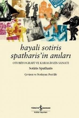 Hayali Sotiris Spatharis'in Anıları | Sotiris Spatharis | Türkiye İş B