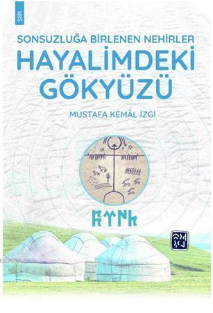 Hayalimdeki Gökyüzü | Mustafa Kemal İzgi | Kutlu Yayınevi