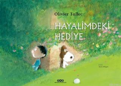 Hayalimdeki Hediye | Olivier Tallec | Yapı Kredi Yayınları ( YKY )