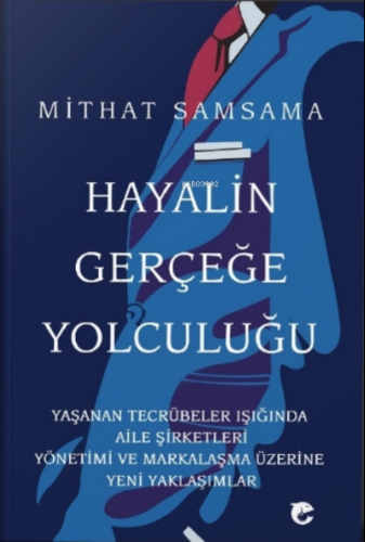 Hayalin Gerçeğe Yolculuğu | Mithat Samsama | Flipper Yayınları