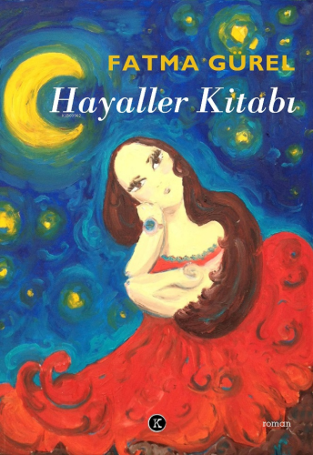 Hayaller Kitabı | Fatma Gürel | Kafekültür Yayıncılık