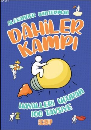 Hayalleri Uçuran 100 Tavsiye | Alexander Winterman | Acayip Kitaplar