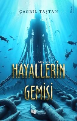 Hayallerin Gemisi | Çağrıl Taştan | Karina Kitap