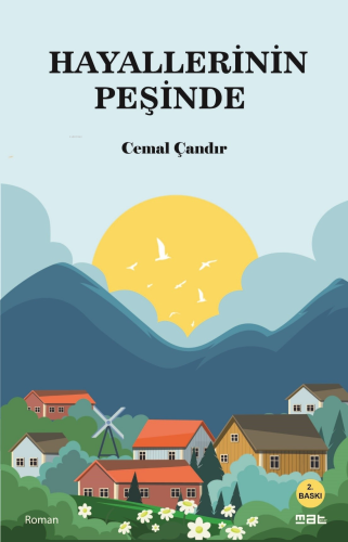 Hayallerinin Peşinde | Cemal Çandır | Mat Kitap Yayınları