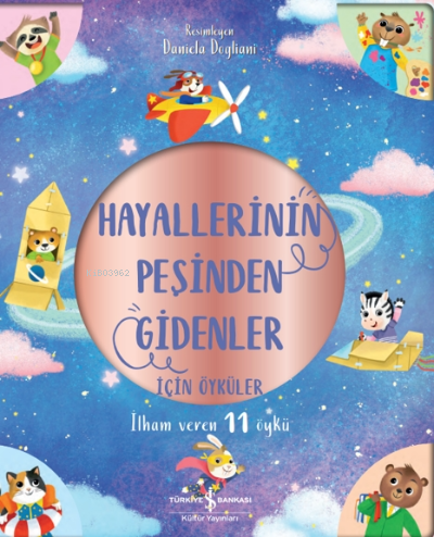 Hayallerinin Peşinden Gidenler İçin Öyküler - İlham Veren 11 Öykü | Ha