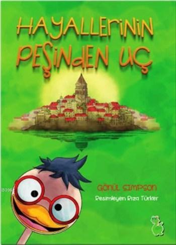 Hayallerinin Peşinden Uç | Gönül Simpson | Yeşil Dinozor