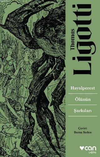 Hayalperest Ölünün Şarkıları | Thomas Ligotti | Can Yayınları