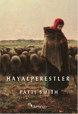 Hayalperestler | Patti Smith | Domingo Yayınevi