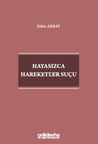 Hayasızca Hareketler Suçu | Erkin Akbay | On İki Levha Yayıncılık