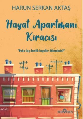 Hayat Apartmanı Kiracısı | Harun Serkan Aktaş | Yediveren Yayınları