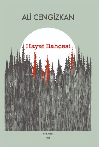 Hayat Bahçesi | Ali Cengizkan | Everest Yayınları