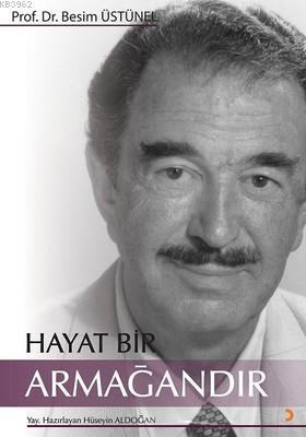 Hayat Bir Armağandır | Hüseyin Aldoğan | Cinius Yayınları