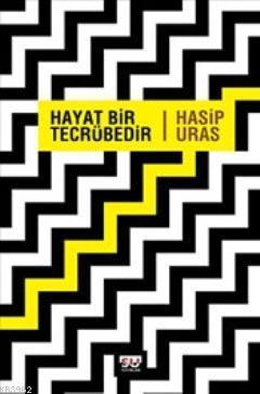 Hayat Bir Tecrübedir | Hasip Uras | Su Yayınevi