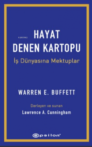 Hayat Denen Kartopu: İş Dünyasına Mektuplar | Warren Buffett | Epsilo