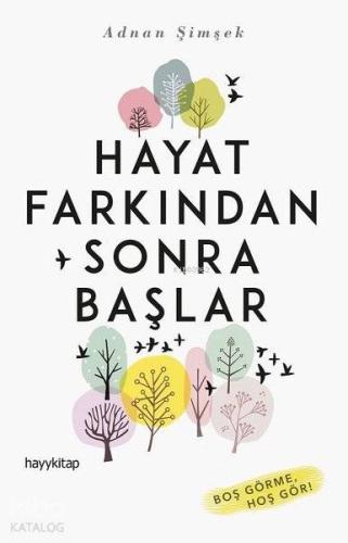 Hayat Farkından Sonra Başlar | Adnan Şimşek | Hayy Kitap