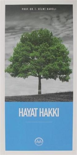 Hayat Hakkı | İ. Hilmi Karslı | Diyanet İşleri Başkanlığı