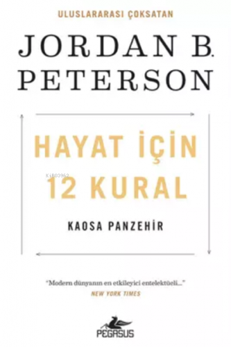 Hayat İçin 12 Kural: Kaosa Panzehir | Jordan B. Peterson | Pegasus Yay