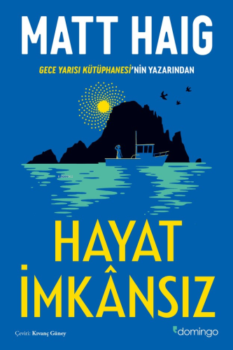 Hayat İmkânsız | Matt Haig | Domingo Yayınevi