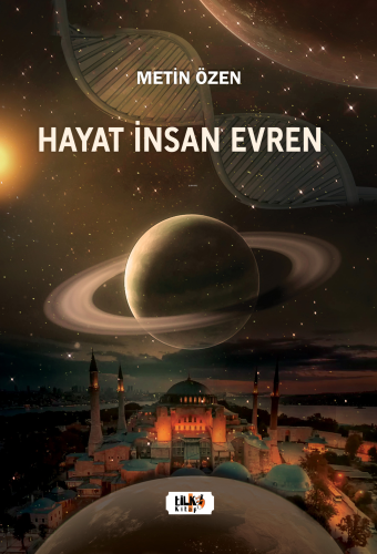 Hayat İnsan Evren | Metin Özen | Tilki Kitap