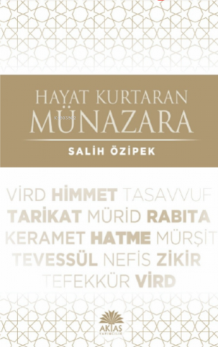 Hayat Kurtaran Münazara | Salih Özipek | Aktaş Yayıncılık