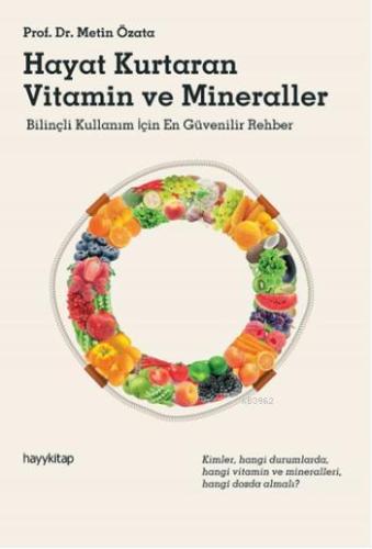 Hayat Kurtaran Vitamin ve Minerallaer | Metin Özata | Hayy Kitap