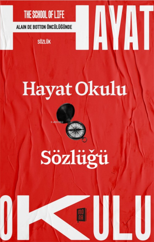 Hayat Okulu Sözlüğü | Alain De Botton | Mona Kitap