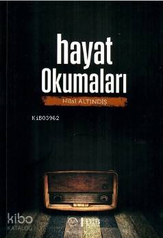 Hayat Okumaları | Hilal Altındiş | Diyanet İşleri Başkanlığı