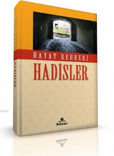 Hayat Rehberi Hadisler | Ramazan Sönmez | Hüner Yayınevi