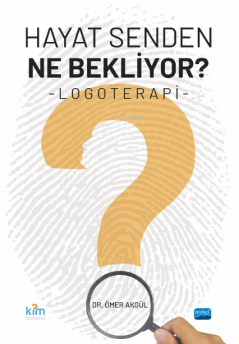 Hayat Senden Ne Bekliyor? Logoterapi | Kolektif | Nobel Yayın Dağıtım