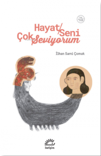 Hayat Seni Çok Seviyorum (Oyun, Tek Perde) | İlhan Sami Çomak | İletiş