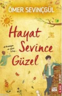 Hayat Sevince Güzel | Ömer Sevinçgül | Carpe Diem Kitap