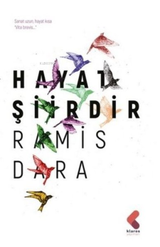 Hayat Şiirdir | Ramis Dara | Klaros Yayınları