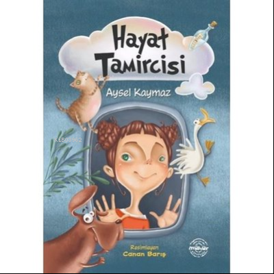 Hayat Tamircisi | Aysel Kaymaz | Mühür Kitaplığı