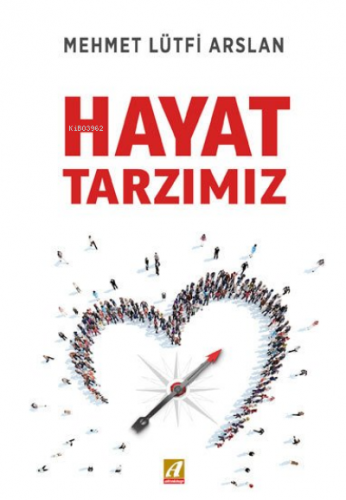 Hayat Tarzımız | M. Lütfi Arslan | Altın Kitaplar