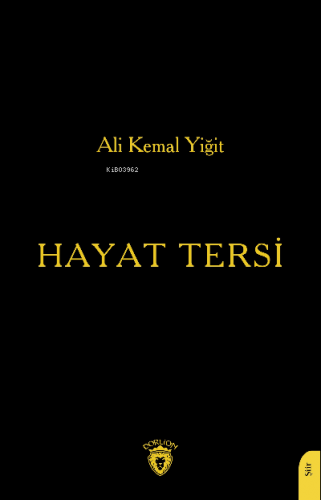 Hayat Tersi | Ali Kemal Yiğit | Dorlion Yayınevi