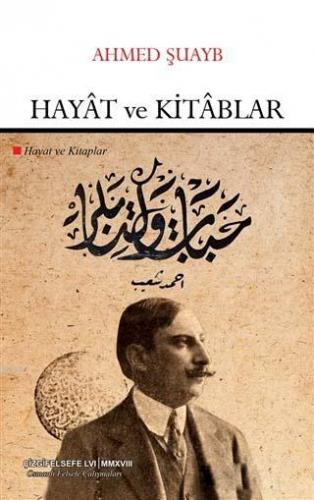 Hayat ve Kitablar | Ahmed Şuayb | Çizgi Kitabevi