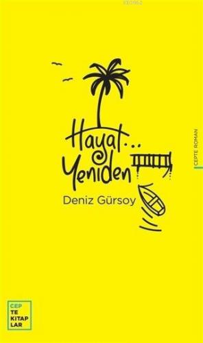 Hayat Yeniden | Deniz Gürsoy | Oğlak Yayınları