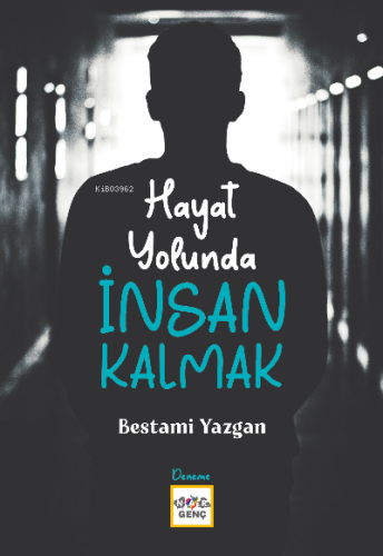 Hayat Yolunda İnsan Kalmak | Bestami Yazgan | Nar Genç