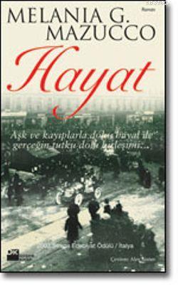 Hayat | Melania G. Mazzucco | Doğan Kitap